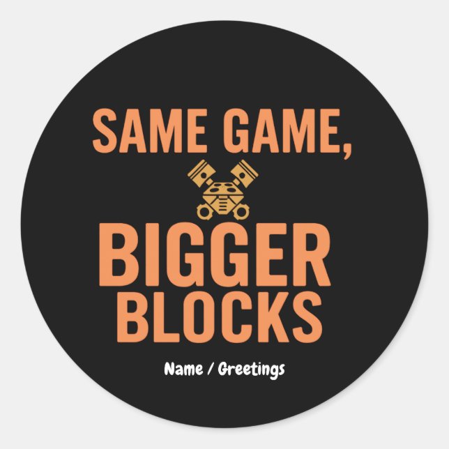 Same Game, Bigger Blocks Funny Mechanic Quilter  Classic Round Sticker (Front)