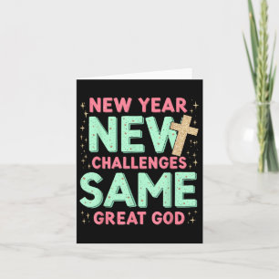 Same Great God Jesus New Year New Challenges  Card