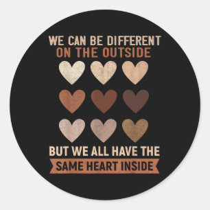 Same Heart Inside Black History Month Men Women Classic Round Sticker