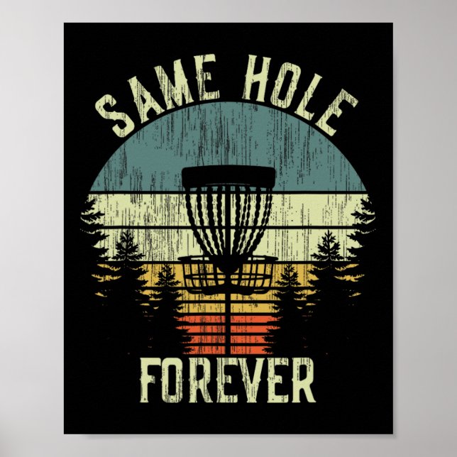 Same Hole Forever Funny Disc Golf Bachelor Party  Poster (Front)