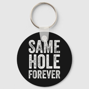 Same Hole Forever Funny Golf Bachelor Party Groom Key Ring