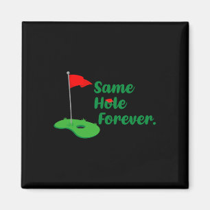 Same Hole Forever Golf Bachelor Party Bachelorette Magnet