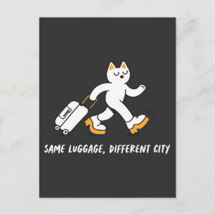 Same Luggage Different City Funny Traveller Cat Postcard