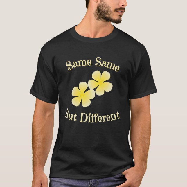 Same Same But Different Thailand Travel T-Shirt (Front)