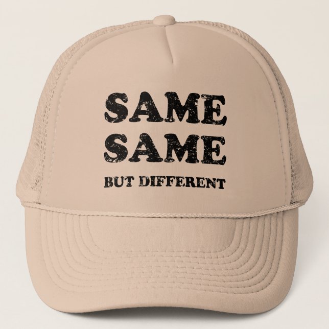 SAME SAME BUT DIFFERENT TRUCKER HAT (Front)