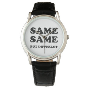 SAME SAME BUT DIFFERENT WATCH