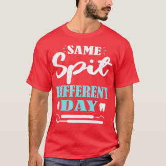 Same Spit Different Day Classic TShirt