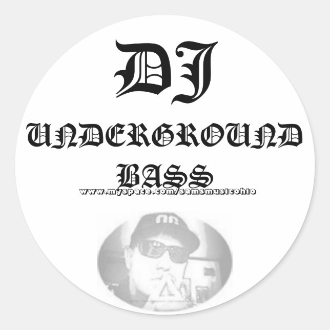 SamixMusic, DJ, UNDERGROUND BASS,   www.myspace... Classic Round Sticker (Front)