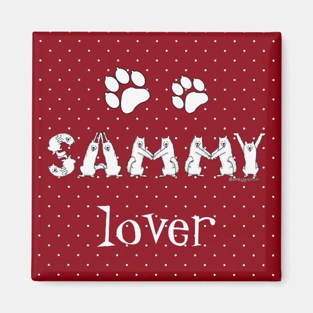 Sammy Spelled in Samoyed Dog Letters Magnet (Front)
