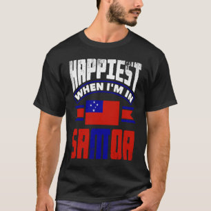 Samoa Samoan Samoa Flag Happiest When Im In Samao T-Shirt