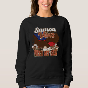 Samoa Vibes With My Crew Travel Samoa Sweatshirt