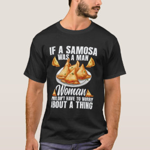 Samosas Fan Vegan Samosa Wraps Indian Frozen Samos T-Shirt