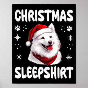 Samoyed Dog Dog Nightgown Pajama Christmas Sleepsh Poster