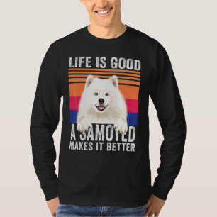 Samoyeds Makes Your Life Good Vintage T-Shirt