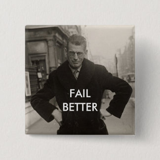 Samuel Beckett - Fail Better 15 Cm Square Badge