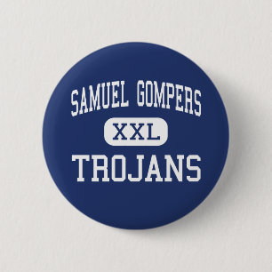 Samuel Gompers - Trojans - High - Richmond 6 Cm Round Badge
