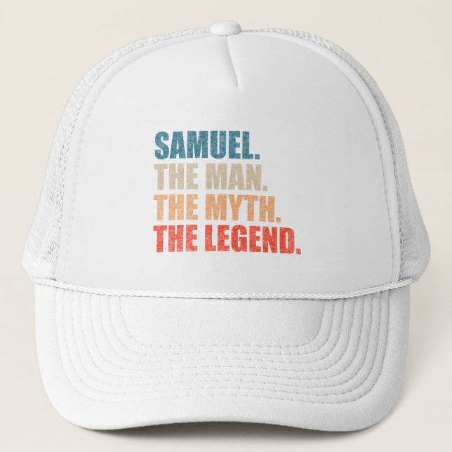 Samuel The Man The Myth The Legend Trucker Hat (Front)
