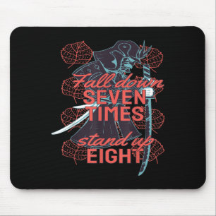 Samurai Fall Down 7 Times Get Up 8 Men Women Motiv Mouse Pad