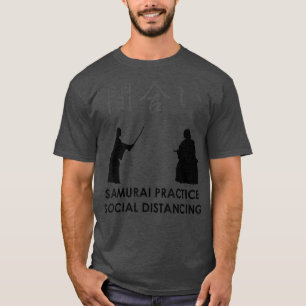 Samurai Social Distance T-Shirt