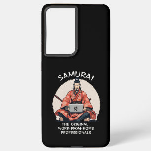 Samurai: The Original Work-From-Home Professionals Samsung Galaxy Case