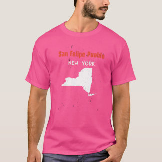 San Felipe Pueblo New York Usa State America Trave T-Shirt