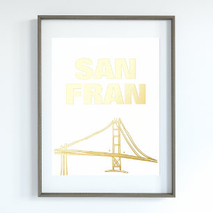 SAN FRAN BRIDGE   san francisco GOLD Foil Prints