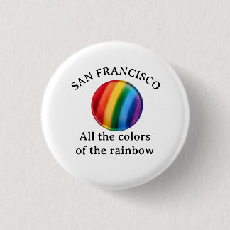 San Francisco All the colour of the rainbow 3 Cm Round Badge