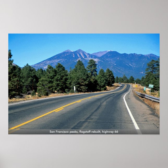 San Francisco peaks, flagstaff rebuilt, highway 66 Poster (Front)