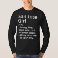 San Jose Girl Ca California Funny City Home Roots