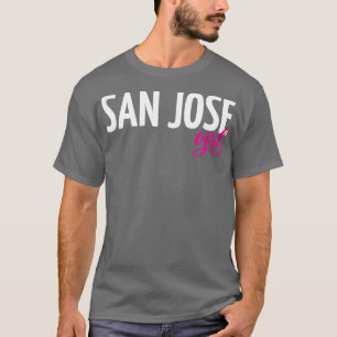 San Jose Girl City in California 1 T-Shirt