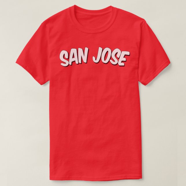 San Jose Raised Me T-Shirt (Design Front)