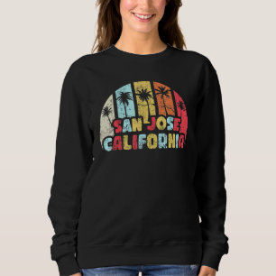 San Jose Vintage California Beach Retro San Jose S Sweatshirt