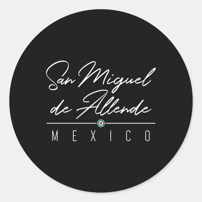San Miguel De Allende For Classic Round Sticker (Front)