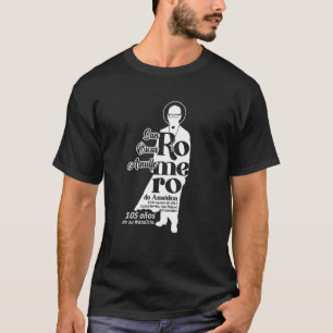 San Oscar Arnulfo Romero El Salvador T-Shirt