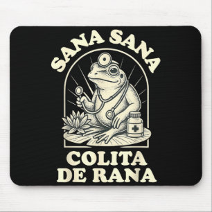 Sana Sana Colita De Rana Cute Frog Design  Mouse Pad