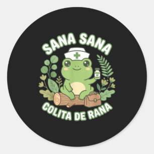Sana Sana Colita De Rana Mexican Nurse Frog  Classic Round Sticker