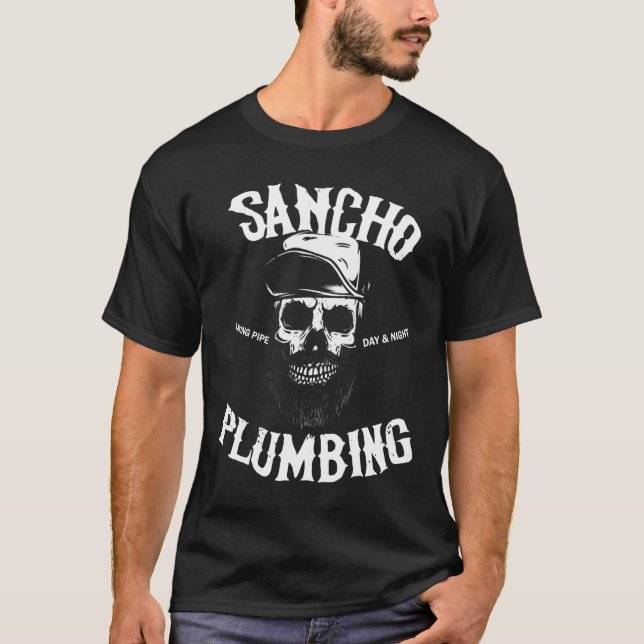 Sancho Laying Pipe Day And Night Plumbing Skull Be T-Shirt (Front)