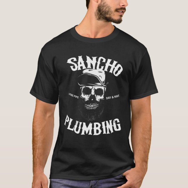 Sancho Laying Pipe Day And Night Plumbing Skull Be T-Shirt (Front)