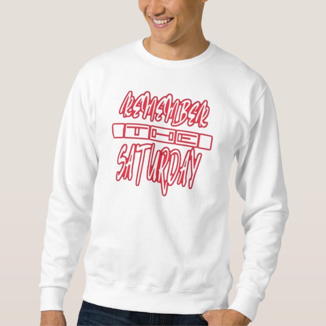 sanctify the sabbath sweatshirt (Front)