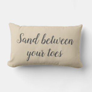 Sand Between Your Toes Beach Decor Lumbar Cushion
