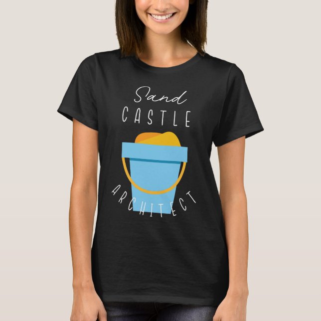 Sand Castle Architect T-Shirt (Front)
