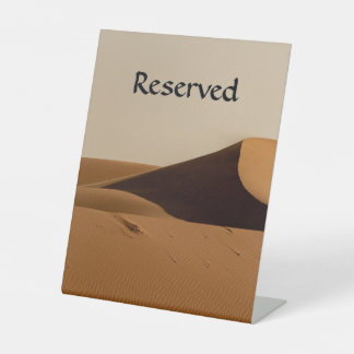 Sand Dunes Desert Landscape Reserved Text Pedestal Sign