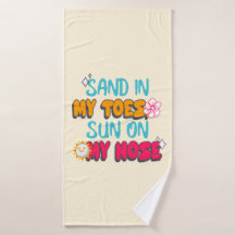 Sand in My Toes, Sun on My Nose