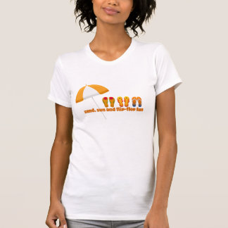Sand, Sun and Flip Flop Fun T-Shirt