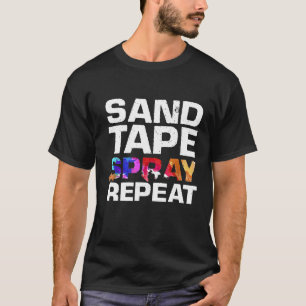 Sand Tape Spray Repeat Automotive Car Painter T-Shirt