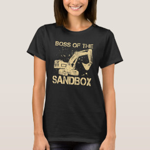 Sandbox Boss Excavator Driver Heavy Equipment Ope T-Shirt
