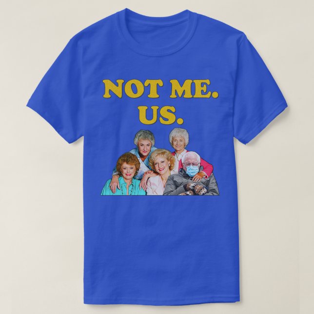 Sanders Not Me Us Mittens Meme T-Shirt (Design Front)