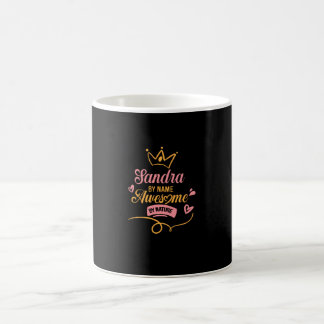 Sandra By Name Awesome By Nature Coffee Mug