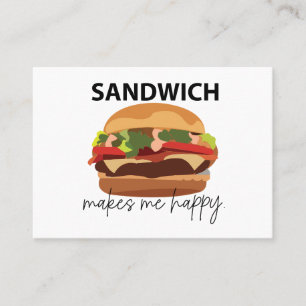Sandwich Makes Me Happy Business Card