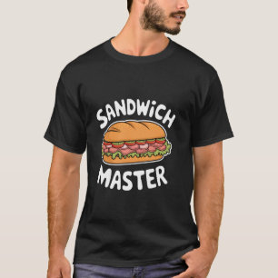 Sandwich Master Deli Sub Lover Sandwich Day Food M T-Shirt